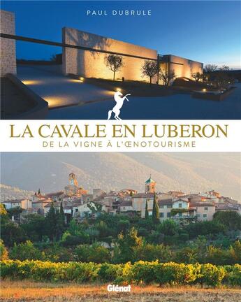 Couverture du livre « La cavale en Luberon ; de la vigne à l'oenotourisme » de Paul Dubrule aux éditions Glenat