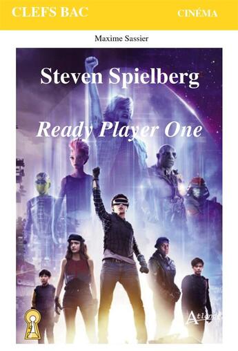 Couverture du livre « Steven Spielberg, ready player one » de Maxime Sassier aux éditions Atlande Editions