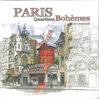 Couverture du livre « Paris quartiers bohèmes » de Bruno Fortuner aux éditions Magellan & Cie