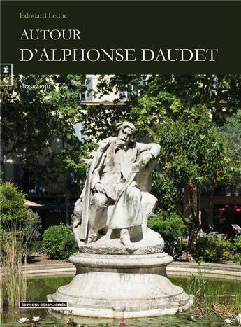 Couverture du livre « Autour d'Alphonse Daudet » de Edouard Leduc aux éditions Complicites