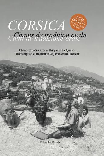 Couverture du livre « Chants de tradition orale ; chants et poésies recueillis par Felix Quilici » de Felix Quilici et Ghjuvanteramu Rocchi aux éditions Alain Piazzola