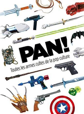 Couverture du livre « Pan ! toutes les armes de la pop culture » de  aux éditions Huginn & Muninn