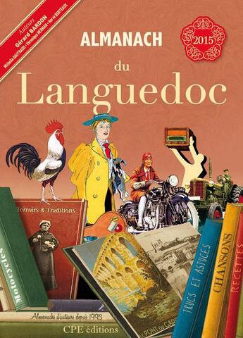 Couverture du livre « Almanach du Languedoc 2015 » de Herve Berteaux et Gerard Bardon et Veronique Herman et Michele Gautraud aux éditions Communication Presse Edition