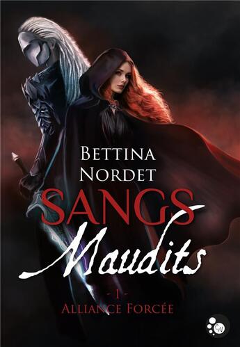 Couverture du livre « Sangs maudits t.1 ; alliance forcée » de Bettina Nordet aux éditions Chat Noir