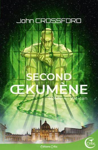 Couverture du livre « Second oekumene Tome 4 : Vatican » de John Crossford aux éditions Critic