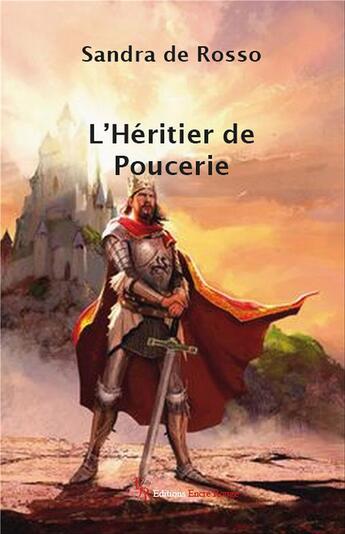 Couverture du livre « L'héritier de poucerie » de Sandra De Rosso aux éditions Editions Encre Rouge