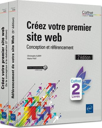 Couverture du livre « Créez votre premier site web ; conception et référencement (2e édition) » de Marie Prat et Christophe Aubry aux éditions Eni