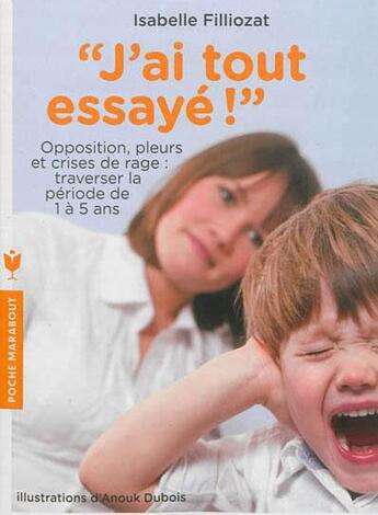 Couverture du livre « J'ai tout essayé ! » de Isabelle Filliozat aux éditions Marabout