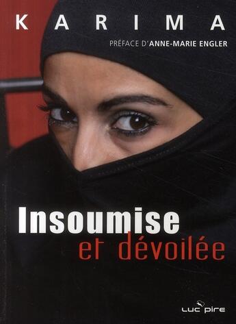 Couverture du livre « Insoumise et dévoilée » de  aux éditions Luc Pire