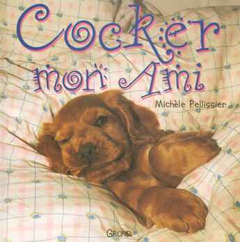 Couverture du livre « Cocker Mon Ami » de  aux éditions Grund