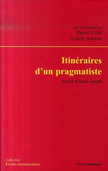 Couverture du livre « Itinéraires d'un pragmatiste » de Daniel Cefai aux éditions Economica
