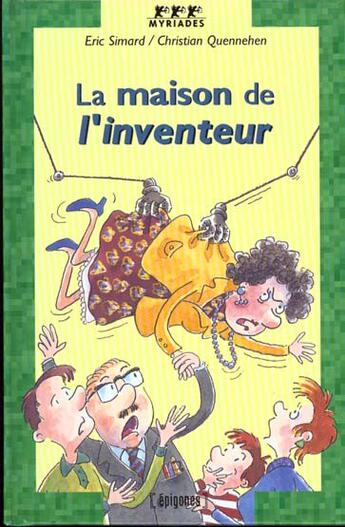 Couverture du livre « Maison De L'Inventeur » de Eric Simard aux éditions Epigones