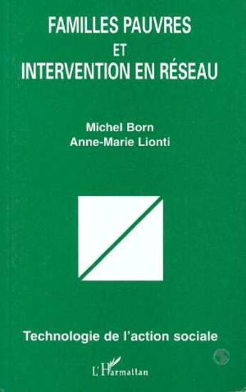 Couverture du livre « Familles pauvres et intervention en réseau » de Anne-Marie Lionti et Michel Born aux éditions L'harmattan