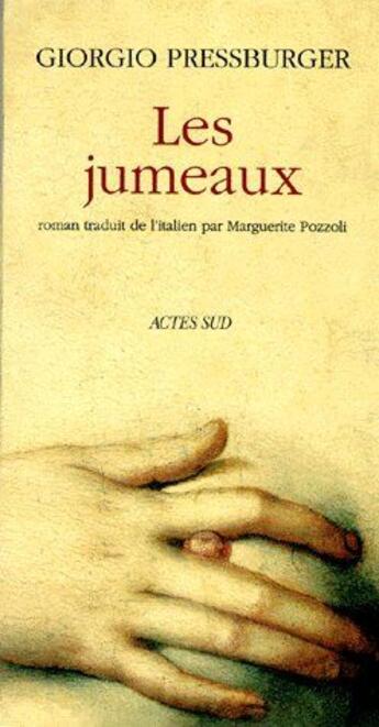 Couverture du livre « Les jumeaux » de Giorgio Pressburger aux éditions Actes Sud