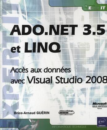 Couverture du livre « Ado.net 3.5 et linq ; accès aux données avec visual studio 2008 » de Brice-Arnaud Guerin aux éditions Eni