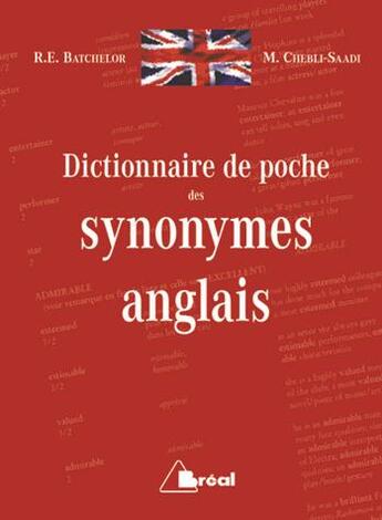 Couverture du livre « Dictionnaire des synonymes anglais » de R-E Batchelor et Saadi Chedli aux éditions Breal