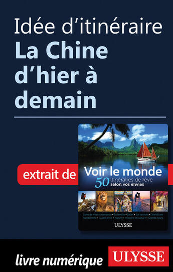 Couverture du livre « Idée d'itinéraire - La Chine d'hier à demain » de  aux éditions Epagine