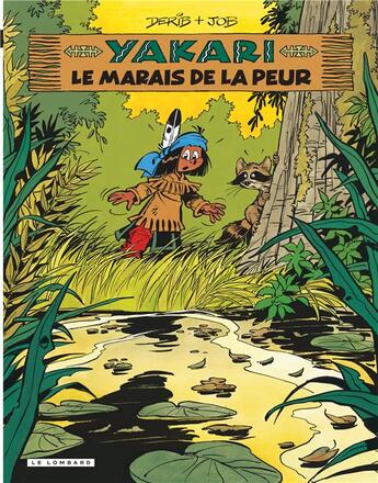 Couverture du livre « Yakari Tome 33 : le marais de la peur » de Derib et Job aux éditions Lombard