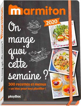 Couverture du livre « Marmiton ; on mange quoi cette semaine ? ; 300 recettes et menus + un bloc pour tout planifier ! (édition 2020) » de  aux éditions Play Bac