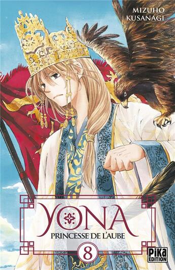 Couverture du livre « Yona, princesse de l'aube Tome 8 » de Mizuho Kusanagi aux éditions Pika