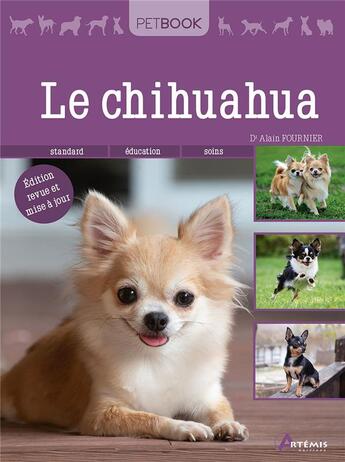 Couverture du livre « Le chihuahua » de Alain Fournier aux éditions Artemis