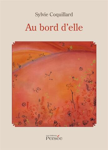 Couverture du livre « Au bord d'elle » de Coquillard-S aux éditions Persee