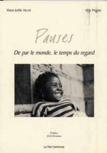 Couverture du livre « Pauses ; de part le monde ; le temps du regard » de  aux éditions La Part Commune