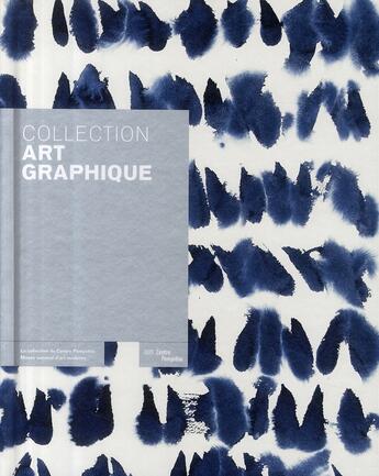 Couverture du livre « Collection art graphique » de Agnes De La Beaumelle aux éditions Centre Pompidou