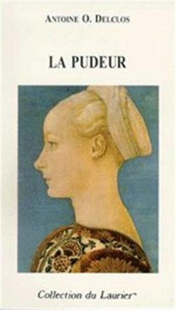 Couverture du livre « La pudeur » de Antoin Delclos aux éditions Le Laurier