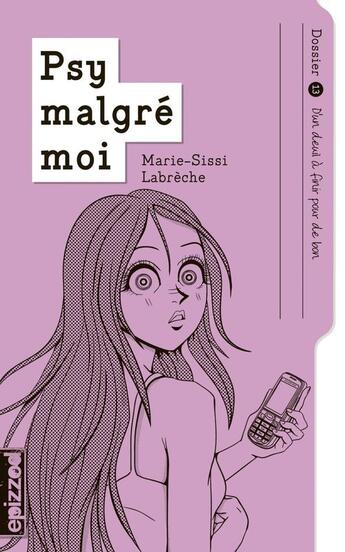 Couverture du livre « Psy malgré moi t.13 ; d'un deuil à finir pour de bon » de Marie-Sissi Labreche aux éditions La Courte Echelle