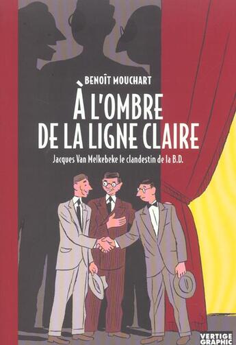 Couverture du livre « A l'ombre de la ligne claire » de Mouchard aux éditions Vertige Graphic