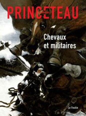 Couverture du livre « Gentleman Princeteau t.7 ; chevaux et militaires » de M. Stahl aux éditions Le Festin