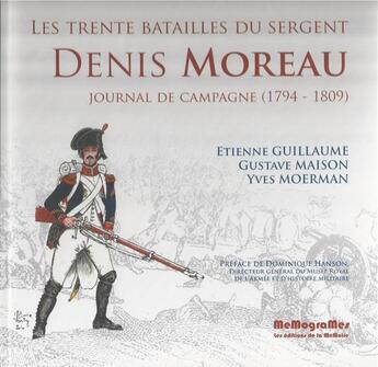 Couverture du livre « Les trente batailles du sergent Denis Moreau » de  aux éditions Memogrames