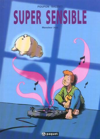 Couverture du livre « Super sensible Tome 1 ; monsieur jose » de Nicolas Poupon aux éditions Paquet