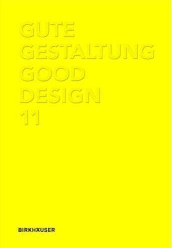 Couverture du livre « Good design 11 /anglais/allemand » de Ddc aux éditions Birkhauser