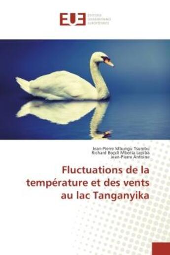 Couverture du livre « Fluctuations de la temperature et des vents au lac Tanganyika » de Tsumbu, , Jean-Pierre aux éditions Editions Universitaires Europeennes