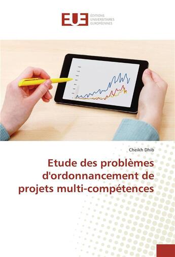 Couverture du livre « Etude des problemes d'ordonnancement de projets multi-competences » de Dhib Cheikh aux éditions Editions Universitaires Europeennes