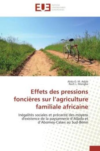 Couverture du livre « Effets des pressions foncieres sur l'agriculture familiale africaine - inegalites sociales et precar » de Adjile/Mongbo aux éditions Editions Universitaires Europeennes