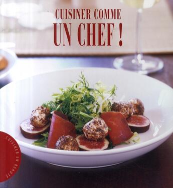 Couverture du livre « Cuisiner comme un chef » de  aux éditions Yoyo Books