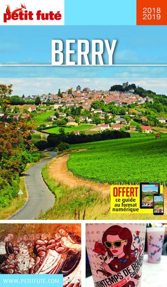 Couverture du livre « GUIDE PETIT FUTE ; REGION : Berry (édition 2018/2019) » de Collectif Petit Fute aux éditions Le Petit Fute