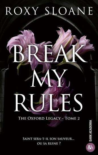 Couverture du livre « Break My Rules » de Roxy Sloane aux éditions Harpercollins