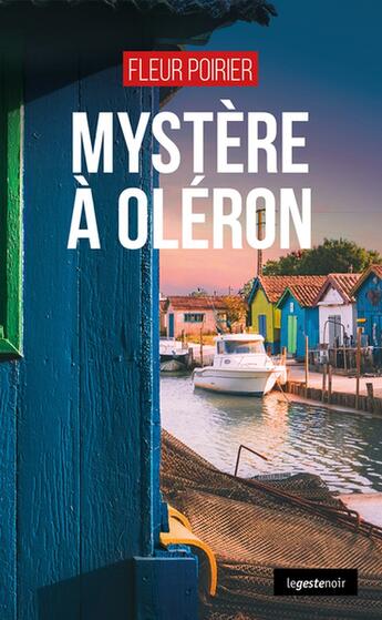 Couverture du livre « Mystère à Oléron » de Fleur Poirier aux éditions Geste