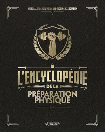 Couverture du livre « L'encyclopédie de la préparation physique (4e édition) » de  aux éditions 4 Trainer