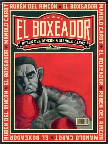 Couverture du livre « El boxeador » de Ruben Del Rincon et Manolo Carot aux éditions Editions Du Long Bec