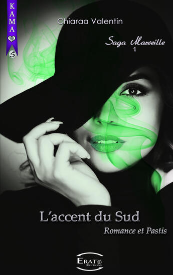 Couverture du livre « L'accent du sud » de Chiaraa Valentin aux éditions Erato Editions