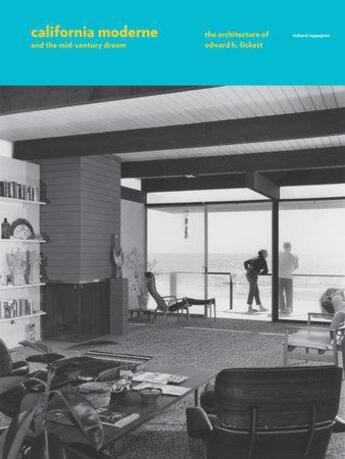 Couverture du livre « California moderne and the mid-century dream » de Rapaport Richard aux éditions Rizzoli