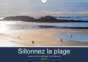 Couverture du livre « Sillonnez la plage calendrier mural 2018 din a4 horizontal » de Tendanceart aux éditions Calvendo