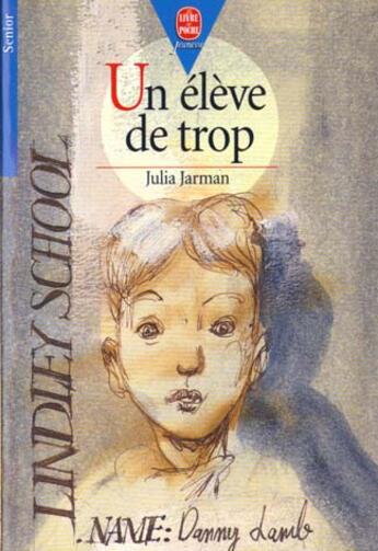 Couverture du livre « Un eleve de trop » de J Jarman aux éditions Le Livre De Poche Jeunesse