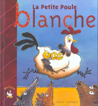 Couverture du livre « La Petite Poule Blanche » de Bernard Baune et Anne-Claude Martin aux éditions Gautier Languereau