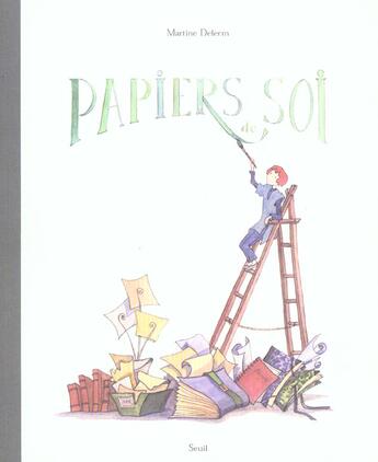 Couverture du livre « Papiers de soi » de Martine Delerm aux éditions Seuil